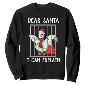 Funny Christmas Goose Sweatshirt Dear Santa I Can Explain Xmas Meme TS10 Black Print Your Wear