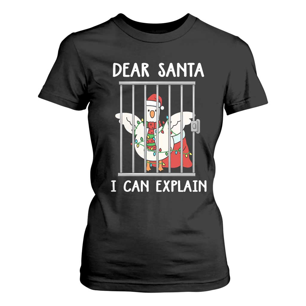 Funny Christmas Goose T Shirt For Women Dear Santa I Can Explain Xmas Meme TS10 Black Print Your Wear