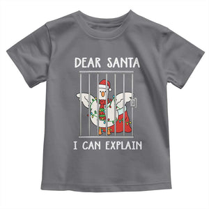 Funny Christmas Goose Toddler T Shirt Dear Santa I Can Explain Xmas Meme TS10 Charcoal Print Your Wear