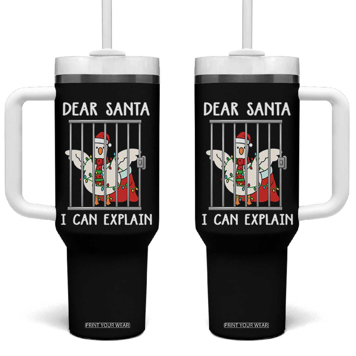 Funny Christmas Goose Tumbler With Handle Dear Santa I Can Explain Xmas Meme TS10 One Size: 40 oz Black Print Your Wear