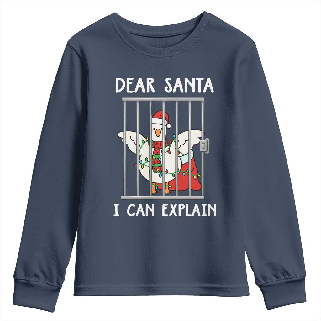 Funny Christmas Goose Youth Sweatshirt Dear Santa I Can Explain Xmas Meme TS10 Navy Print Your Wear