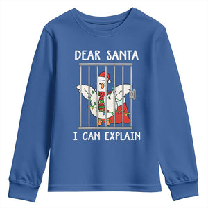 Funny Christmas Goose Youth Sweatshirt Dear Santa I Can Explain Xmas Meme TS10 Royal Blue Print Your Wear