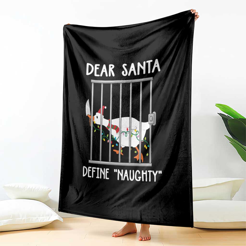Funny Christmas Goose Throw Blanket Dear Santa Define Naughty Xmas Meme TS10 Print Your Wear