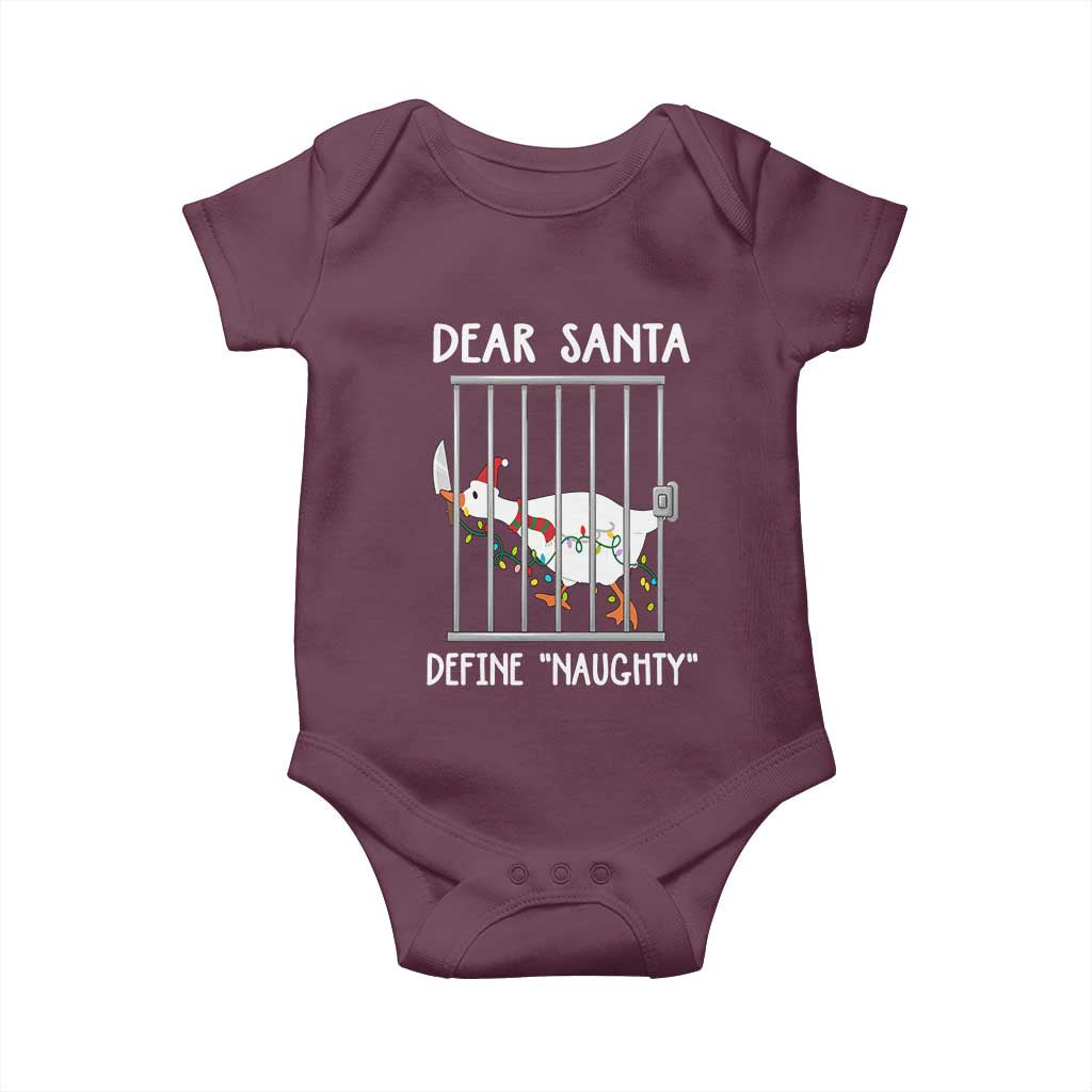 Funny Christmas Goose Baby Onesie Dear Santa Define Naughty Xmas Meme TS10 Maroon Print Your Wear