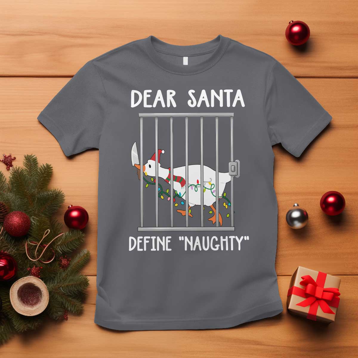 Funny Christmas Goose T Shirt Dear Santa Define Naughty Xmas Meme TS10 Charcoal Print Your Wear
