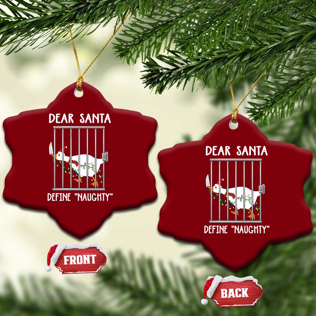 Funny Christmas Goose Ceramic Ornament Dear Santa Define Naughty Xmas Meme TS10 Print Your Wear