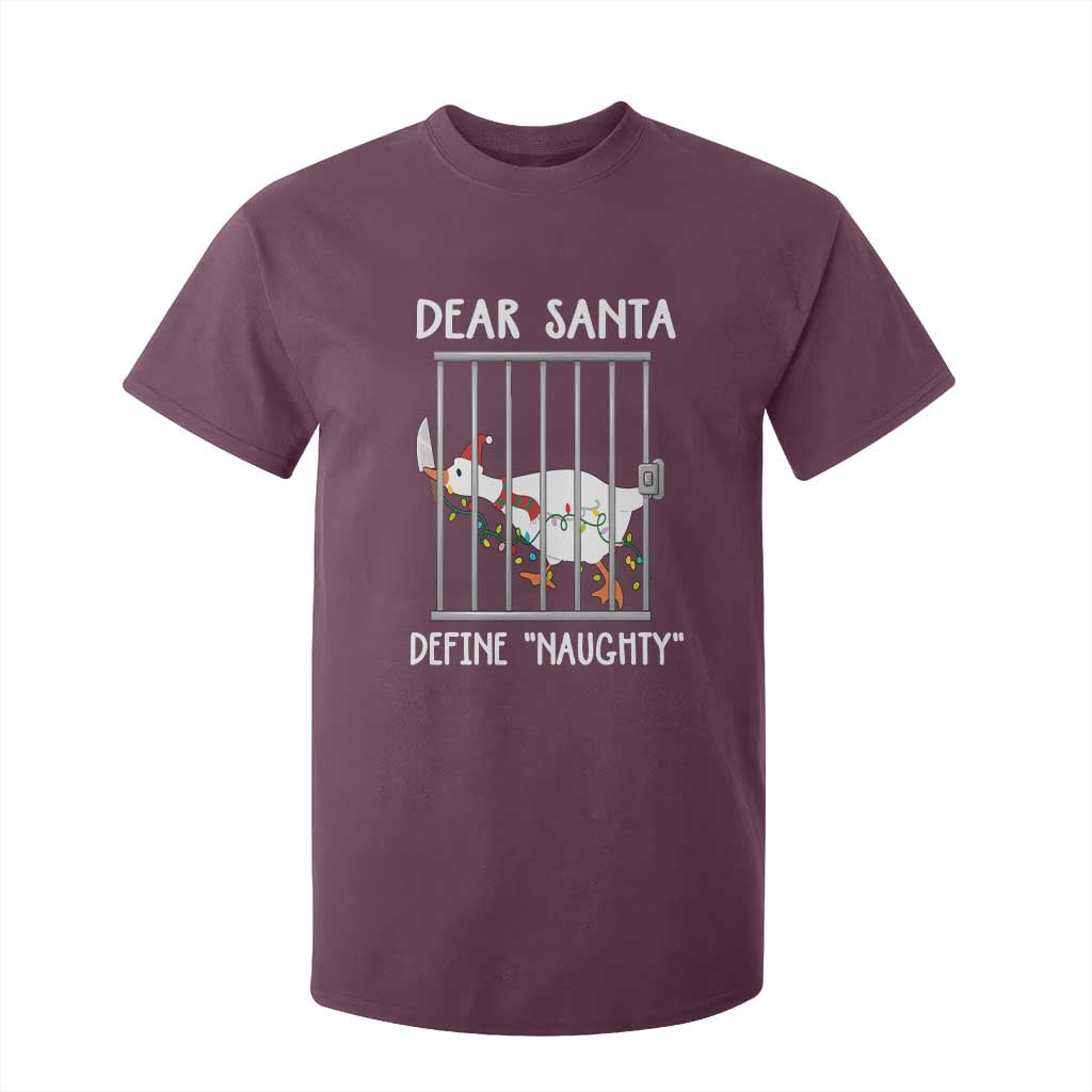 Funny Christmas Goose T Shirt For Kid Dear Santa Define Naughty Xmas Meme TS10 Maroon Print Your Wear