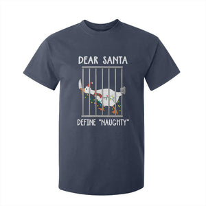 Funny Christmas Goose T Shirt For Kid Dear Santa Define Naughty Xmas Meme TS10 Navy Print Your Wear