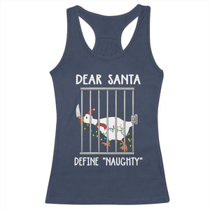 Funny Christmas Goose Racerback Tank Top Dear Santa Define Naughty Xmas Meme TS10 Navy Print Your Wear