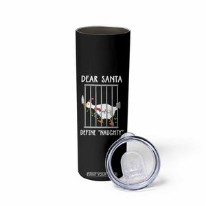 Funny Christmas Goose Skinny Tumbler Dear Santa Define Naughty Xmas Meme TS10 Print Your Wear