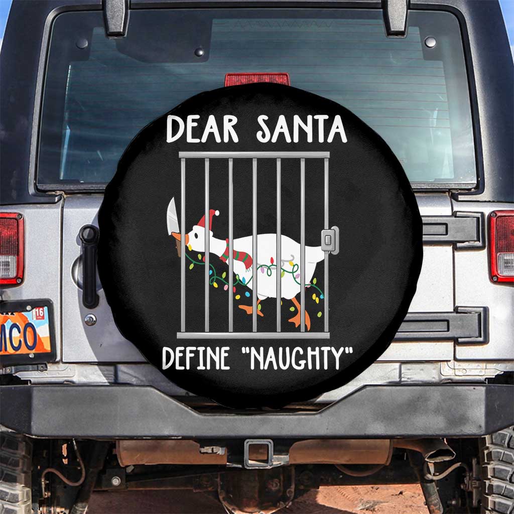Funny Christmas Goose Spare Tire Cover Dear Santa Define Naughty Xmas Meme TS10 No hole Black Print Your Wear