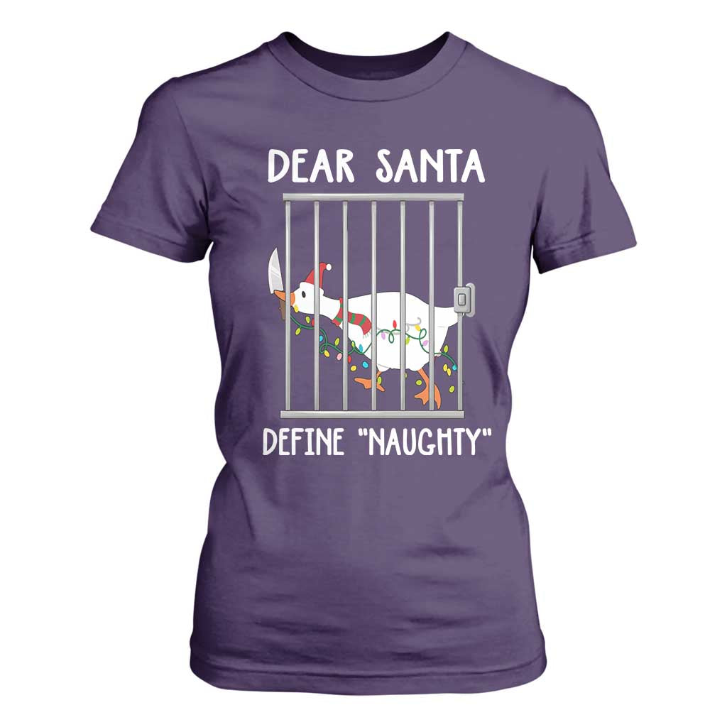 Funny Christmas Goose T Shirt For Women Dear Santa Define Naughty Xmas Meme TS10 Purple Print Your Wear
