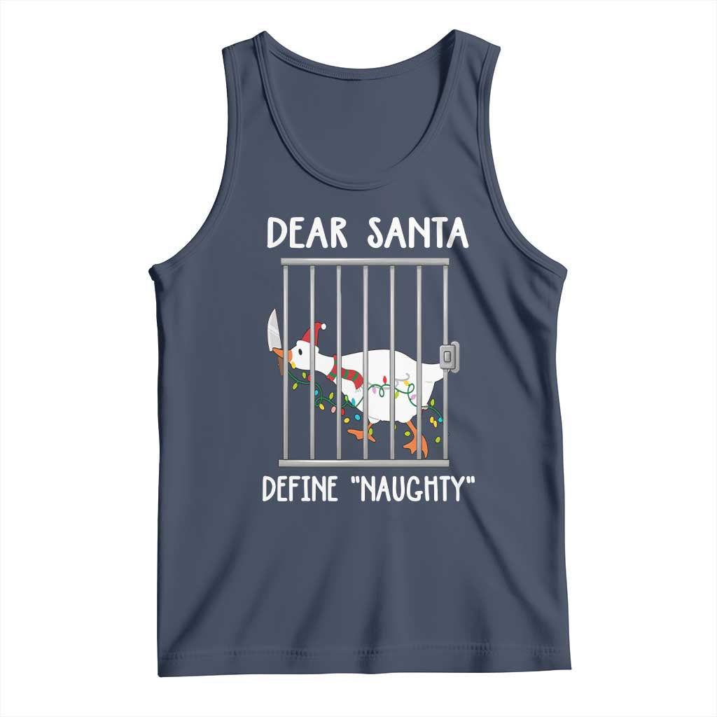 Funny Christmas Goose Tank Top Dear Santa Define Naughty Xmas Meme TS10 Navy Print Your Wear