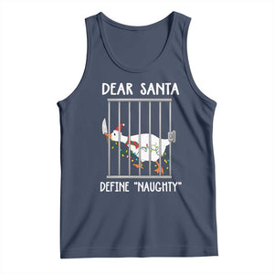 Funny Christmas Goose Tank Top Dear Santa Define Naughty Xmas Meme TS10 Navy Print Your Wear