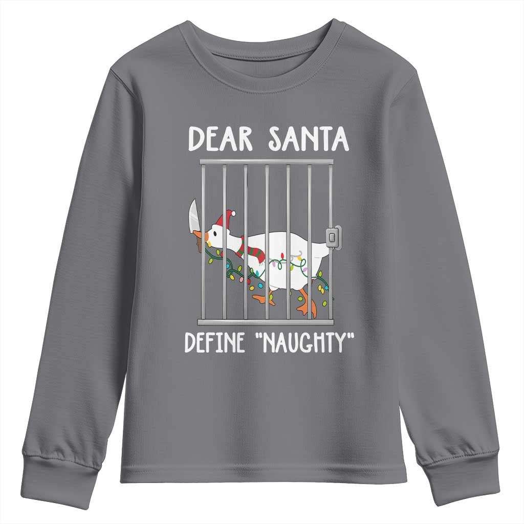 Funny Christmas Goose Youth Sweatshirt Dear Santa Define Naughty Xmas Meme TS10 Charcoal Print Your Wear