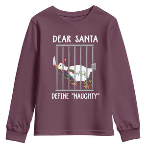 Funny Christmas Goose Youth Sweatshirt Dear Santa Define Naughty Xmas Meme TS10 Maroon Print Your Wear
