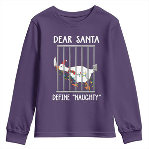 Funny Christmas Goose Youth Sweatshirt Dear Santa Define Naughty Xmas Meme TS10 Purple Print Your Wear