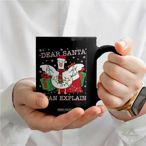 Funny Christmas Goose Coffee Mug Dear Santa I Can Explain Cute Xmas Meme TS10 Print Your Wear
