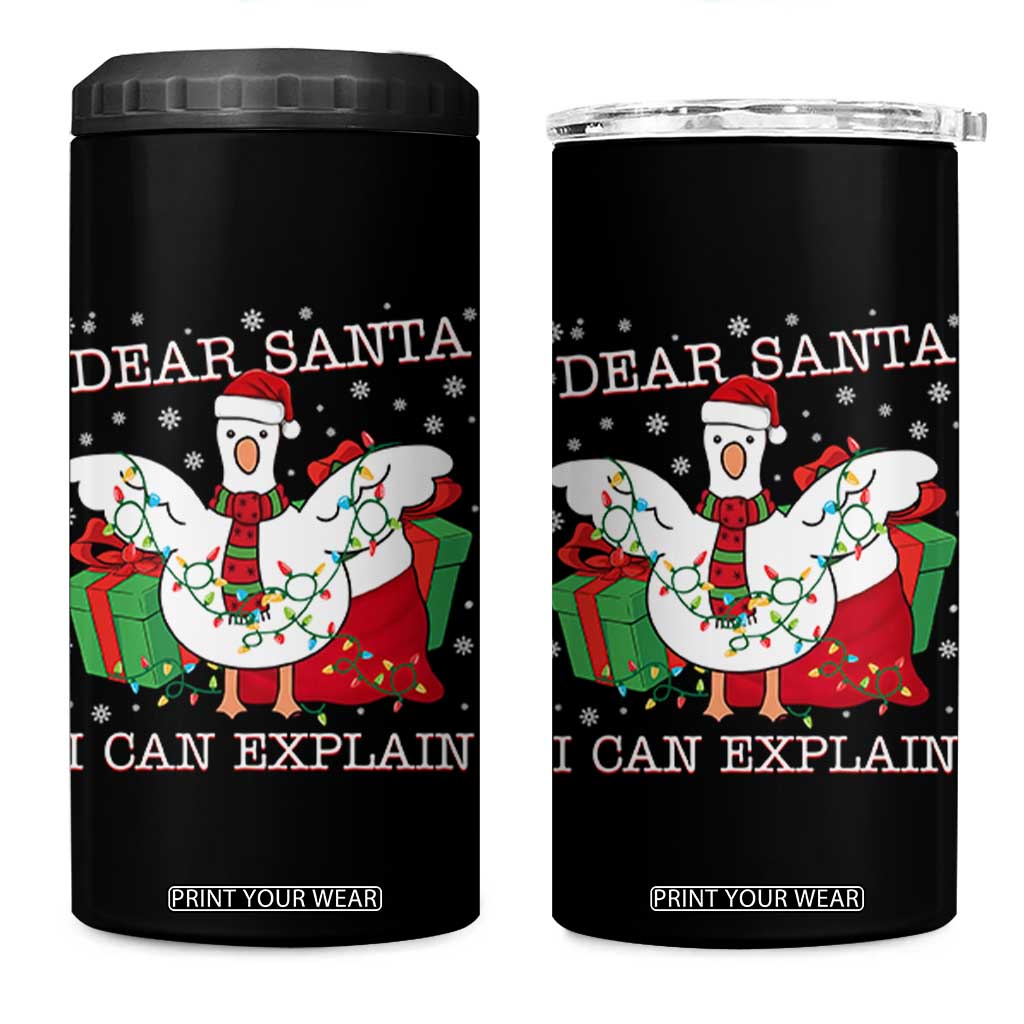 Funny Christmas Goose 4 in 1 Can Cooler Tumbler Dear Santa I Can Explain Cute Xmas Meme TS10 One Size: 16 oz Black Print Your Wear