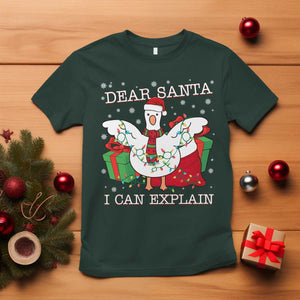 Funny Christmas Goose T Shirt Dear Santa I Can Explain Cute Xmas Meme TS10 Dark Forest Green Print Your Wear