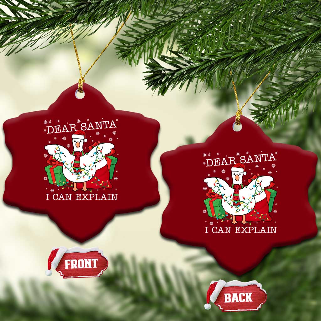 Funny Christmas Goose Ceramic Ornament Dear Santa I Can Explain Cute Xmas Meme TS10 Print Your Wear