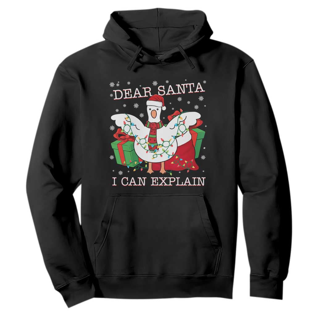 Funny Christmas Goose Hoodie Dear Santa I Can Explain Cute Xmas Meme - Print Your Wear