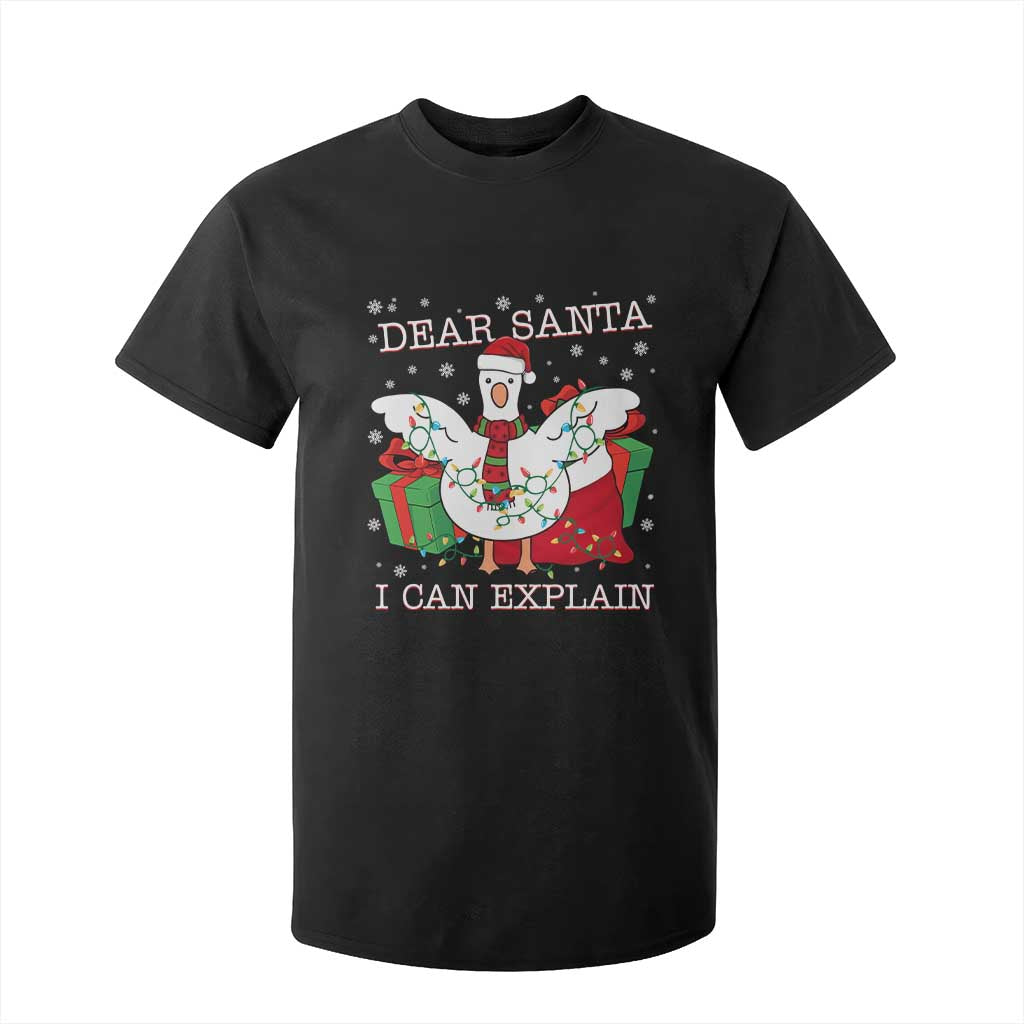 Funny Christmas Goose T Shirt For Kid Dear Santa I Can Explain Cute Xmas Meme TS10 Black Print Your Wear