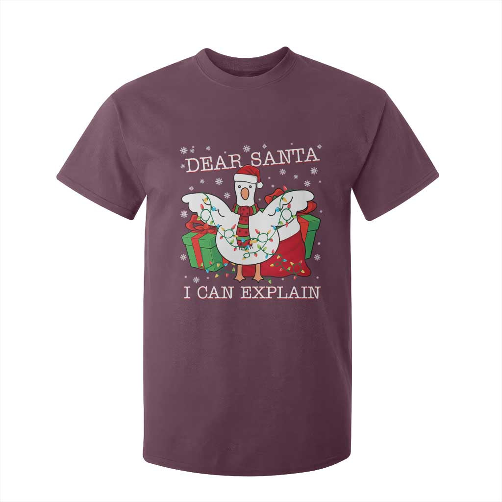 Funny Christmas Goose T Shirt For Kid Dear Santa I Can Explain Cute Xmas Meme TS10 Maroon Print Your Wear