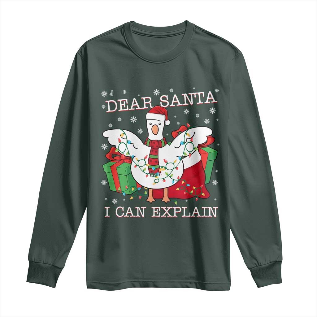 Funny Christmas Goose Long Sleeve Shirt Dear Santa I Can Explain Cute Xmas Meme TS10 Dark Forest Green Print Your Wear