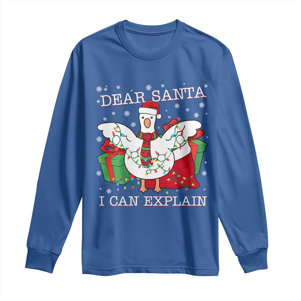 Funny Christmas Goose Long Sleeve Shirt Dear Santa I Can Explain Cute Xmas Meme TS10 Royal Blue Print Your Wear