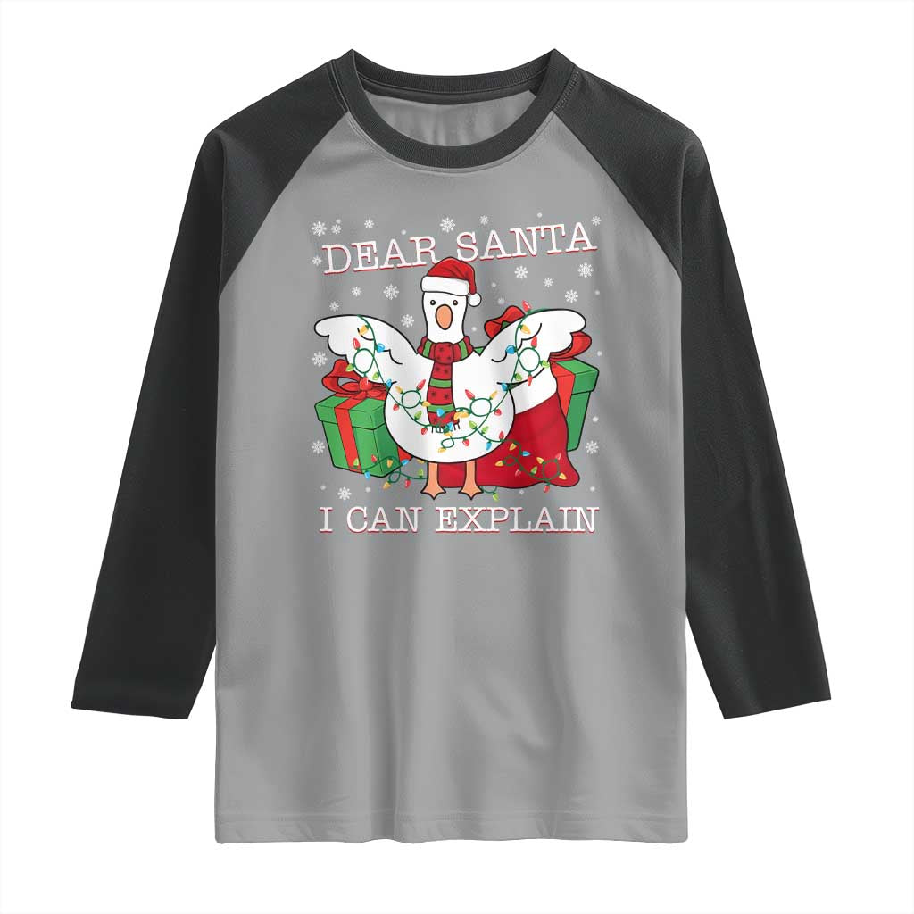 Funny Christmas Goose Raglan Shirt Dear Santa I Can Explain Cute Xmas Meme TS10 Sport Gray Black Print Your Wear