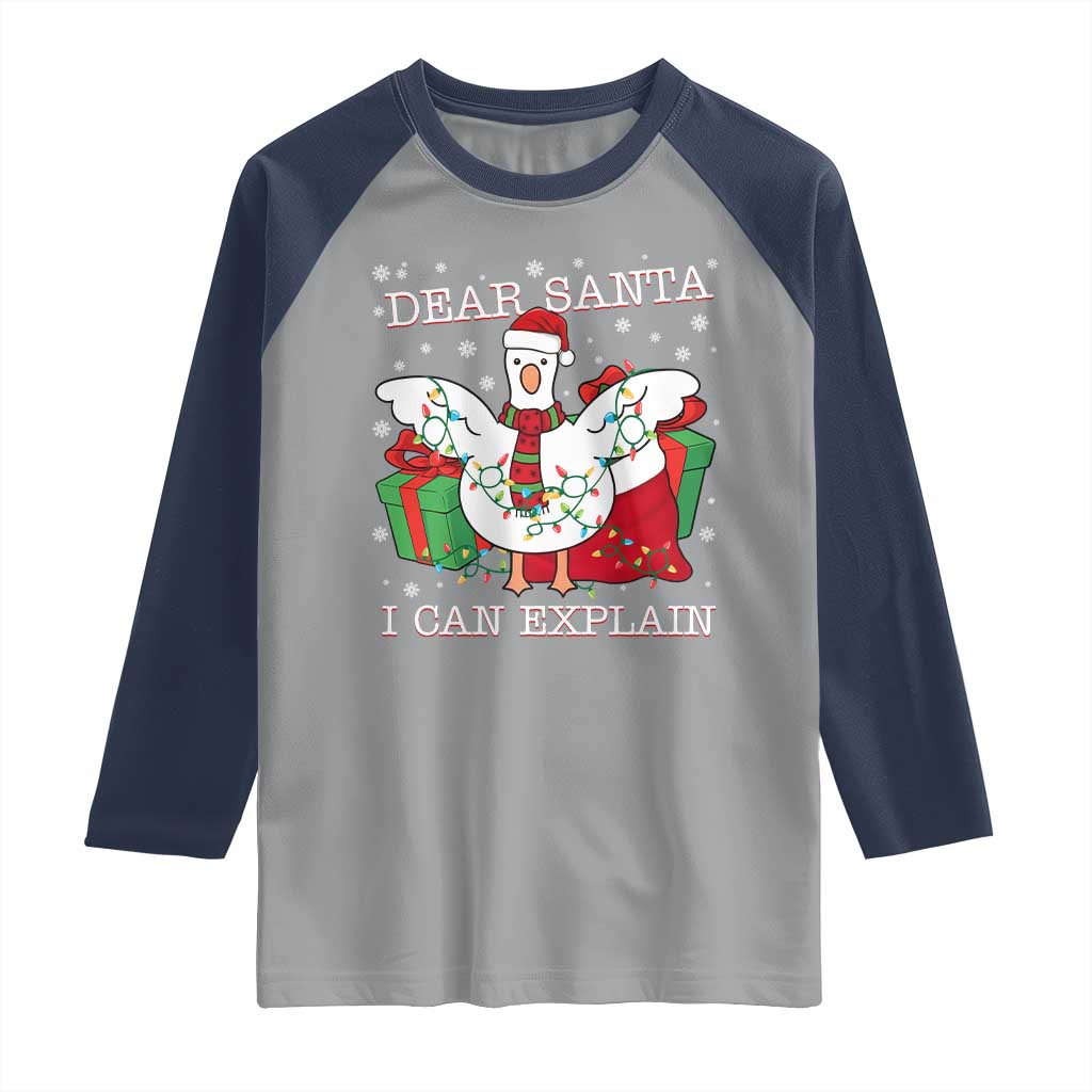 Funny Christmas Goose Raglan Shirt Dear Santa I Can Explain Cute Xmas Meme TS10 Sport Gray Navy Print Your Wear