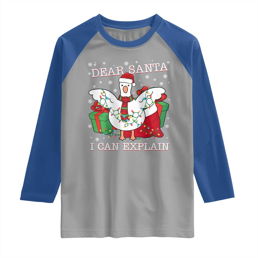 Funny Christmas Goose Raglan Shirt Dear Santa I Can Explain Cute Xmas Meme TS10 Sport Gray Royal Print Your Wear