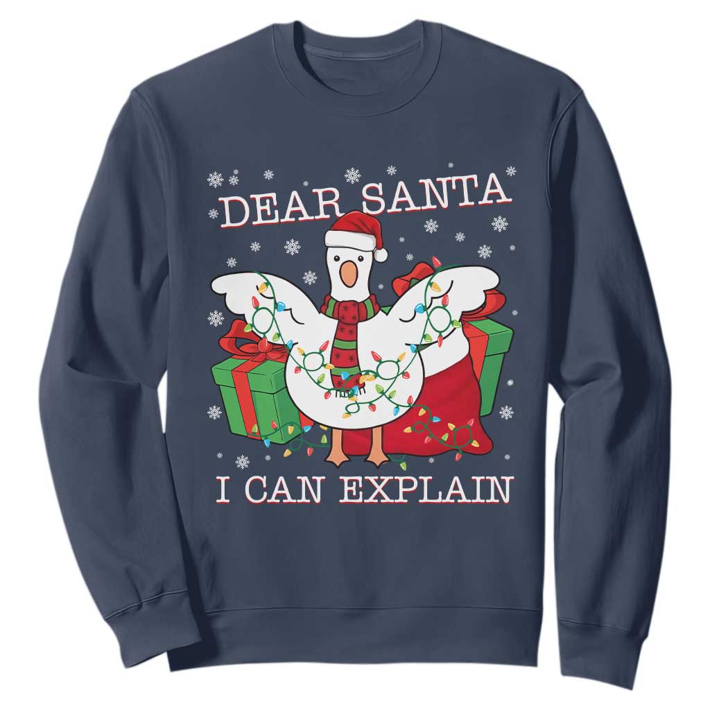 Funny Christmas Goose Sweatshirt Dear Santa I Can Explain Cute Xmas Meme TS10 Navy Print Your Wear