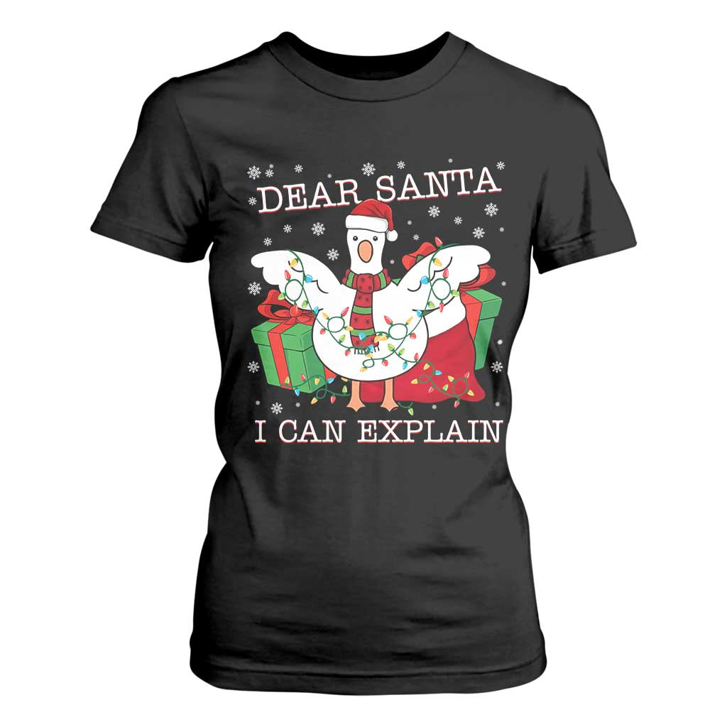 Funny Christmas Goose T Shirt For Women Dear Santa I Can Explain Cute Xmas Meme TS10 Black Print Your Wear