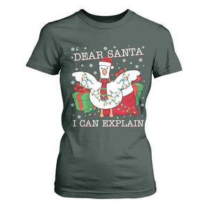 Funny Christmas Goose T Shirt For Women Dear Santa I Can Explain Cute Xmas Meme TS10 Dark Forest Green Print Your Wear