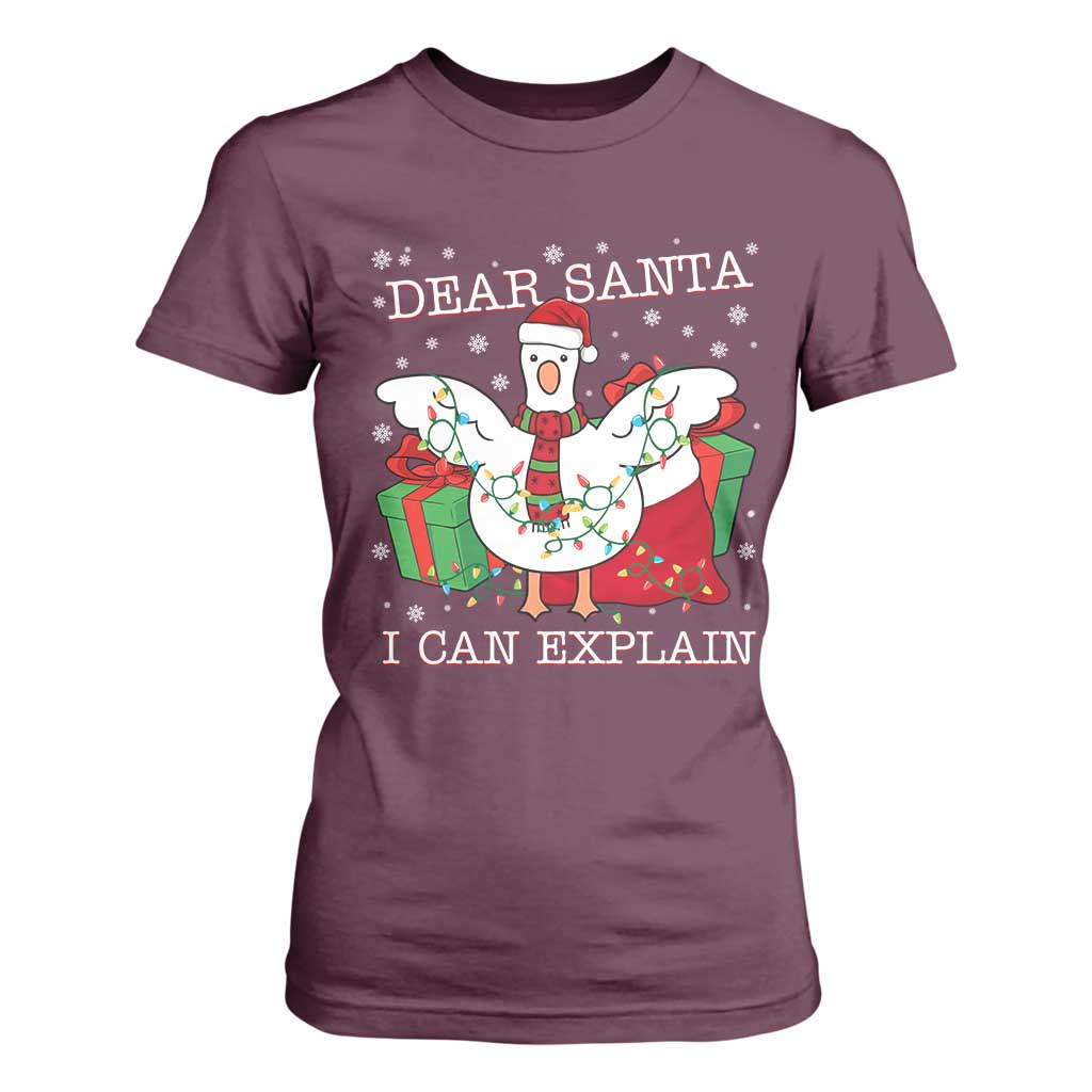 Funny Christmas Goose T Shirt For Women Dear Santa I Can Explain Cute Xmas Meme TS10 Maroon Print Your Wear