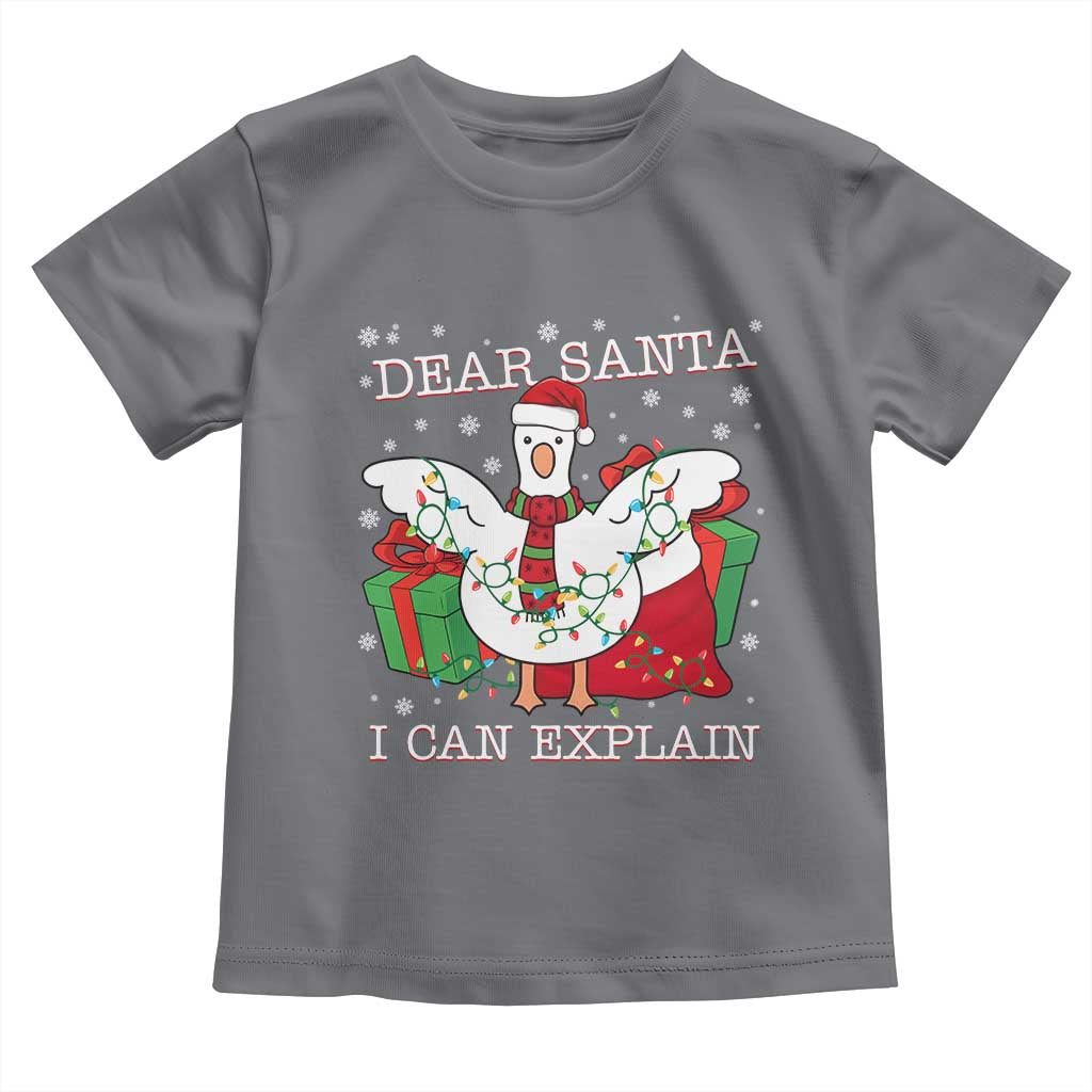 Funny Christmas Goose Toddler T Shirt Dear Santa I Can Explain Cute Xmas Meme TS10 Charcoal Print Your Wear