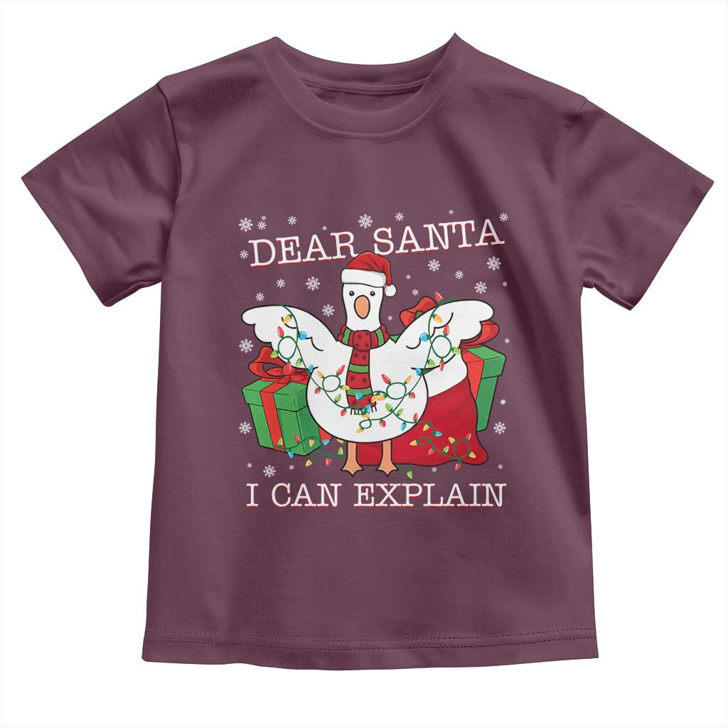 Funny Christmas Goose Toddler T Shirt Dear Santa I Can Explain Cute Xmas Meme TS10 Maroon Print Your Wear