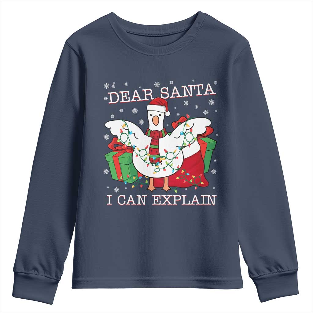 Funny Christmas Goose Youth Sweatshirt Dear Santa I Can Explain Cute Xmas Meme TS10 Navy Print Your Wear