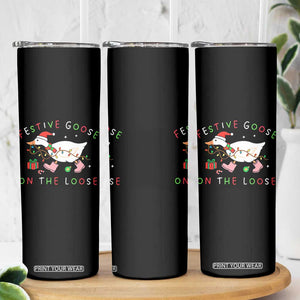 Funny Christmas Goose Skinny Tumbler Festive Goose On The Loose Xmas Duck Meme TS10 Print Your Wear