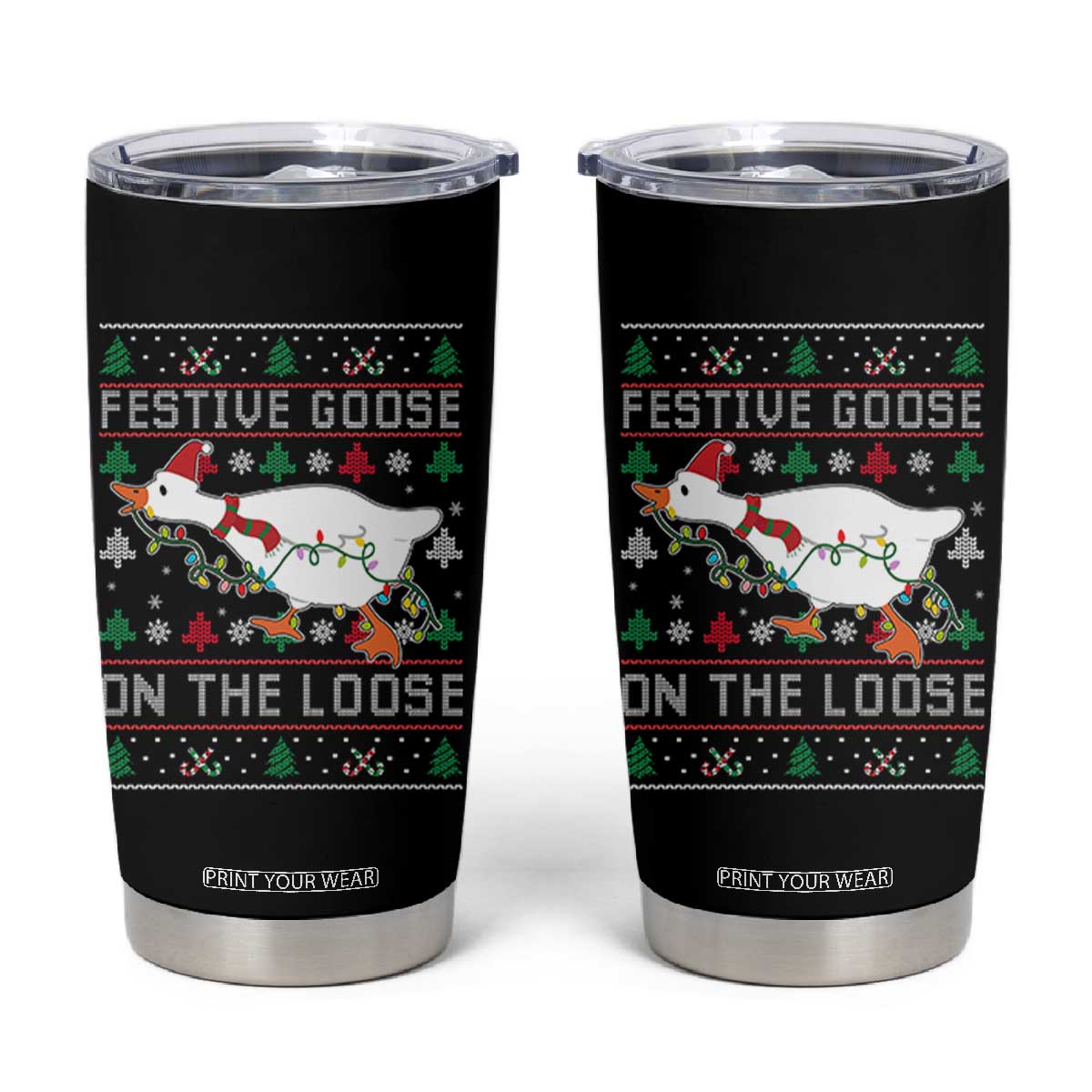 Funny Goose Ugly Christmas Tumbler Cup Festive Goose On The Loose TS10 Black Print Your Wear