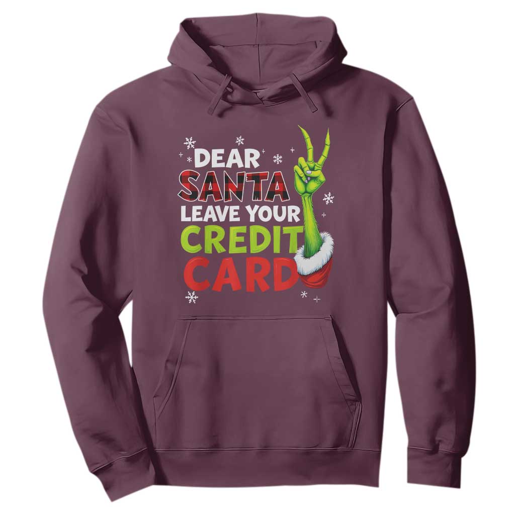 Funny Christmas Hoodie Dear Santa Leave Your Credit Card Red Plaid Pajamas TS10 Maroon Print Your Wear