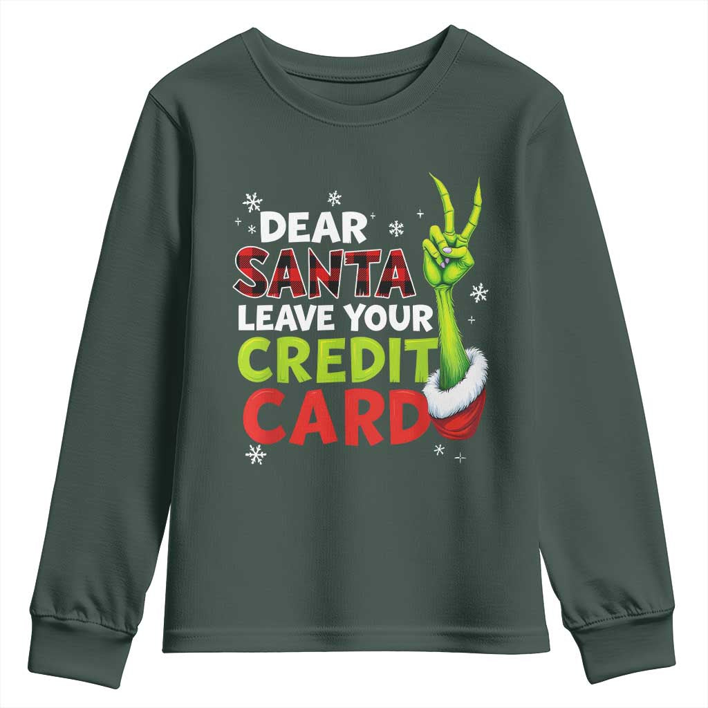 Funny Christmas Youth Sweatshirt Dear Santa Leave Your Credit Card Red Plaid Pajamas TS10 Dark Forest Green Print Your Wear