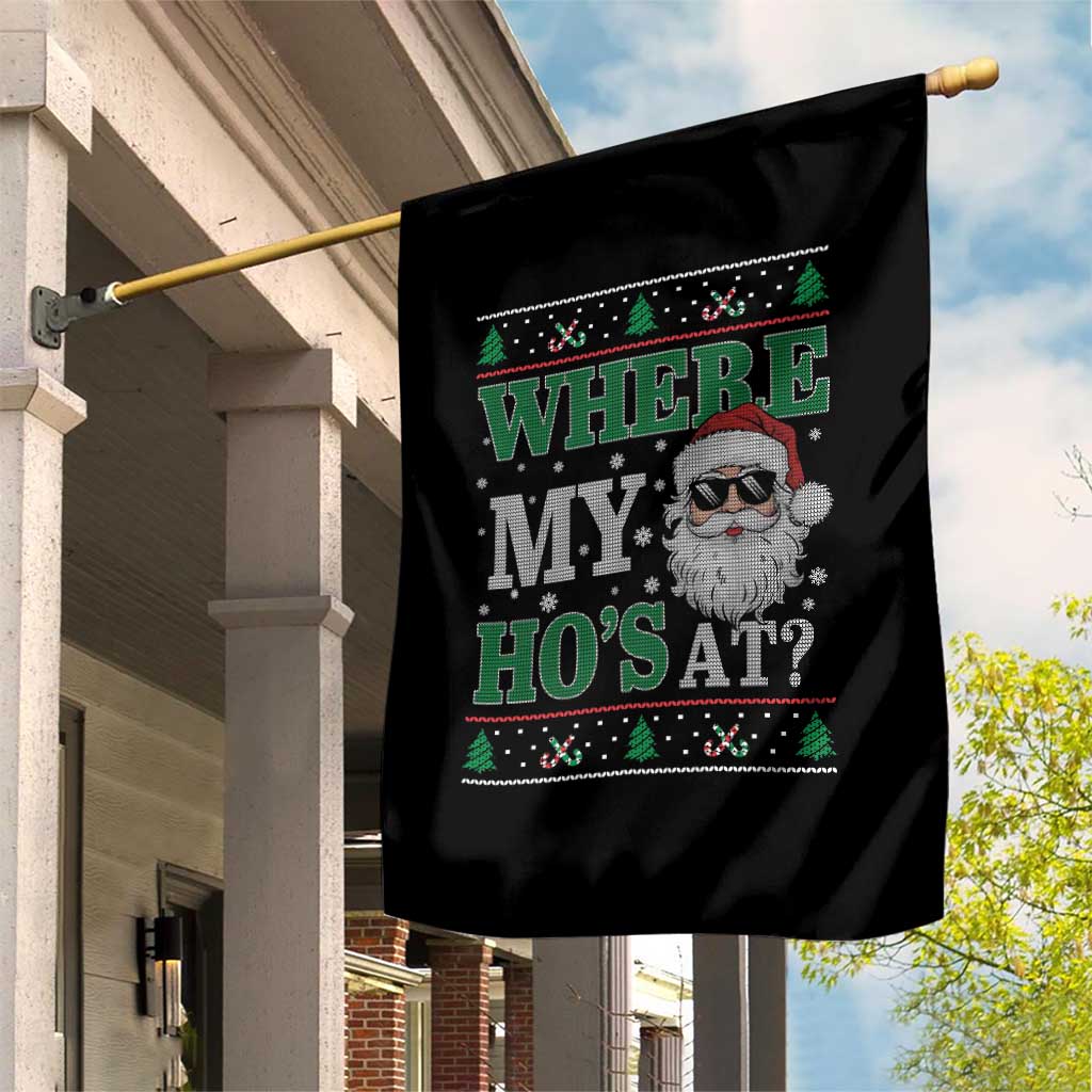 Where's My Ho At Matching Ugly Christmas Garden Flag Santa Funny Couples TS10 Print Your Wear