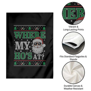 Where's My Ho At Matching Ugly Christmas Garden Flag Santa Funny Couples TS10 Print Your Wear