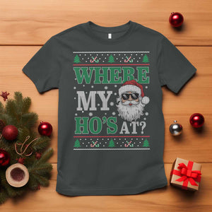 Where's My Ho At Matching Ugly Christmas T Shirt Santa Funny Couples TS10 Dark Heather Print Your Wear