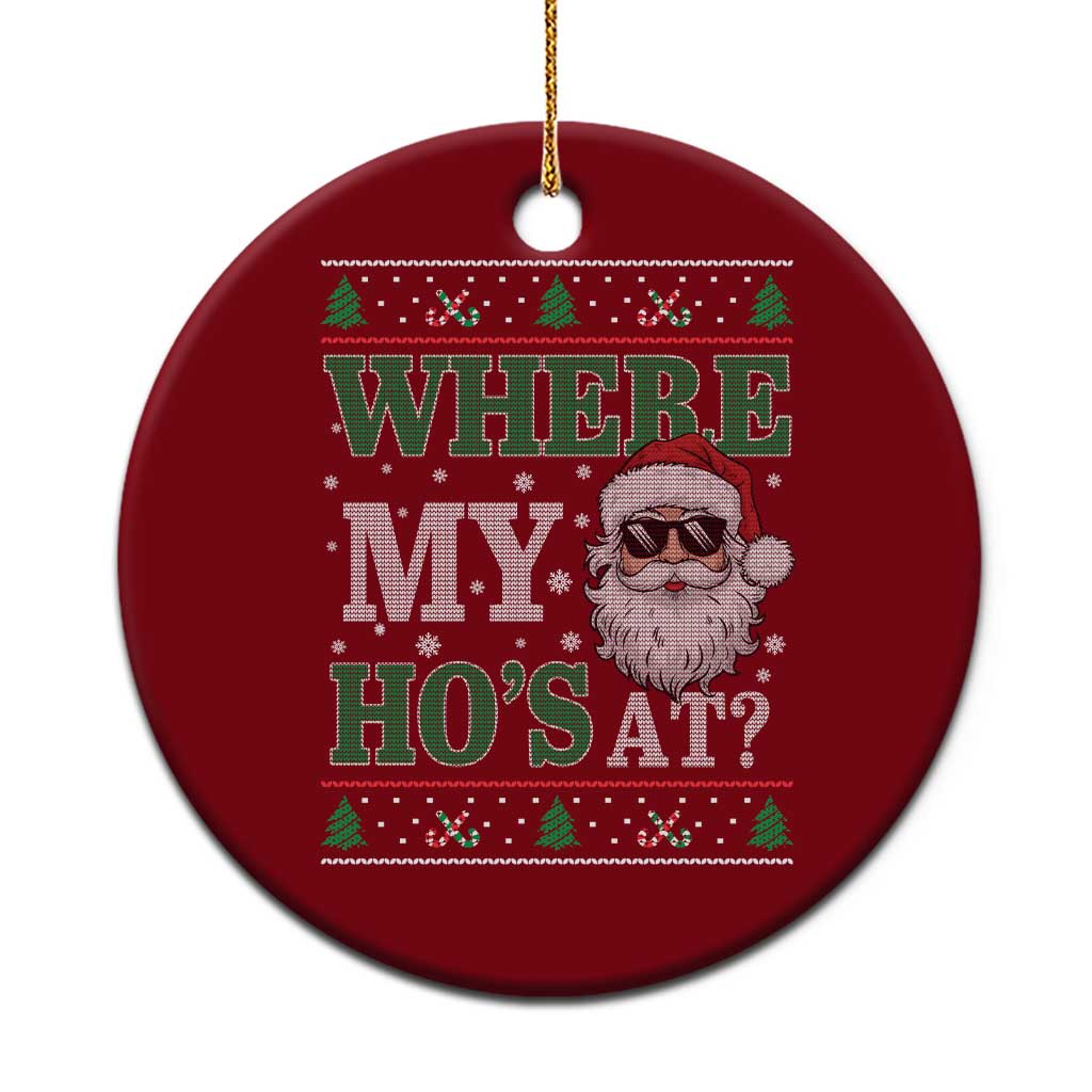 Where's My Ho At Matching Ugly Christmas Ceramic Ornament Santa Funny Couples TS10 1pc Red Print Your Wear