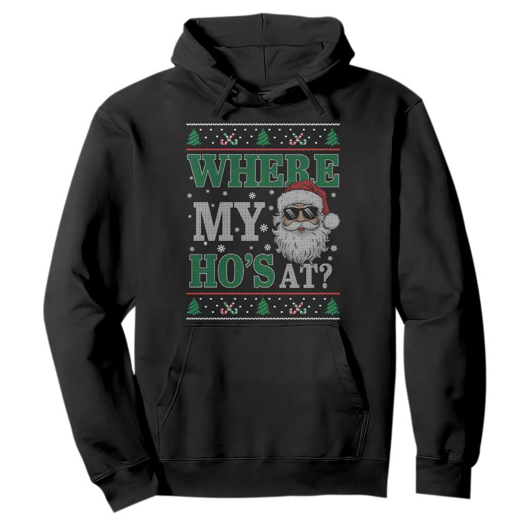 Where's My Ho At Matching Ugly Christmas Hoodie Santa Funny Couples TS10 Black Print Your Wear