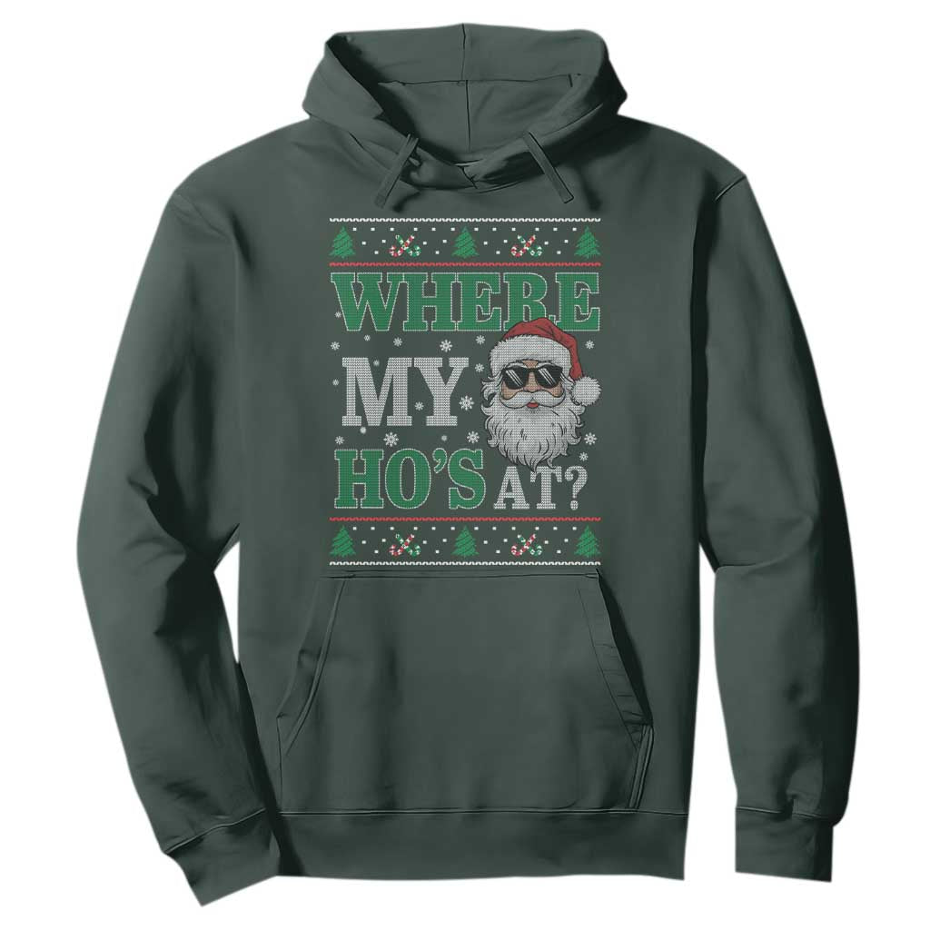 Where's My Ho At Matching Ugly Christmas Hoodie Santa Funny Couples TS10 Dark Forest Green Print Your Wear